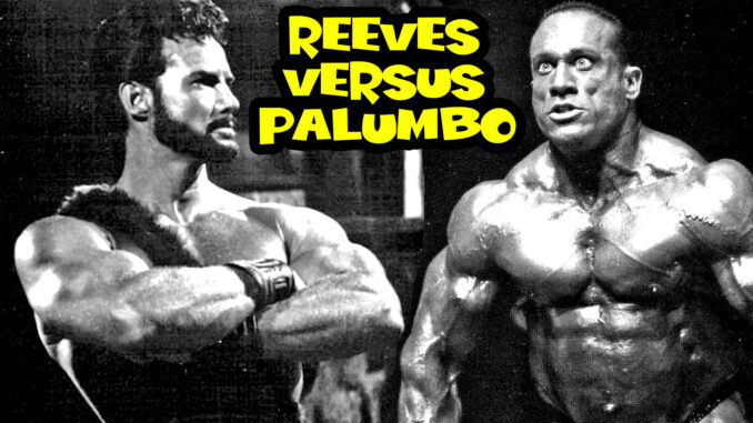 Steve Reeves versus Dave Palumbo – Built Report